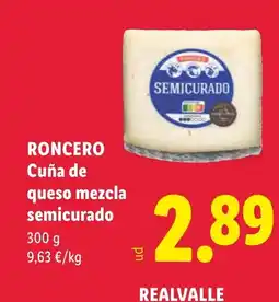 Lidl RONCERO Cuña de queso mezcla semicurado oferta