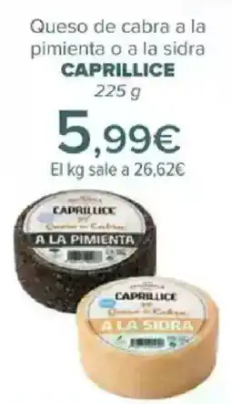 Carrefour CAPRILLICE Queso de cabra a la pimienta o a la sidra oferta