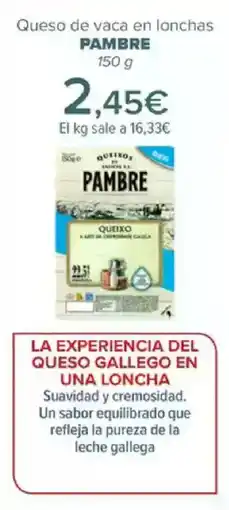 Carrefour PAMBRE Queso de vaca en lonchas oferta