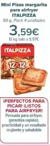 Carrefour ITALPIZZA Mini Pizza margarita para airfryer oferta
