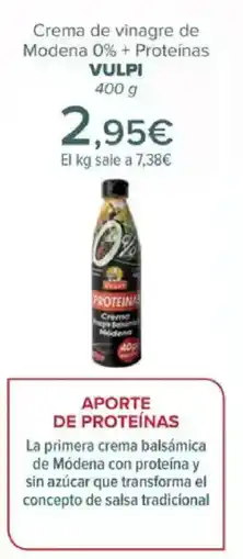 Carrefour VULPI Crema de vinagre de Modena 0% + Proteínas oferta