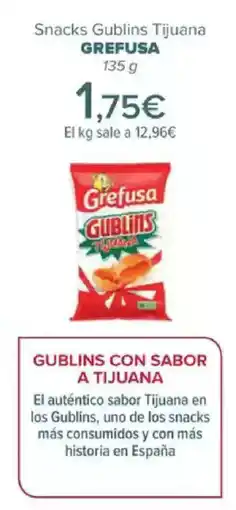Carrefour GREFUSA Snacks Gublins Tijuana oferta