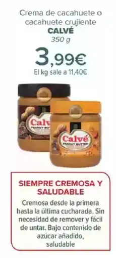 Carrefour CALVÉ Crema de cacahuete o cacahuete crujiente oferta