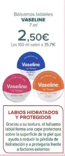 Carrefour VASELINE Bálsamos labiales oferta