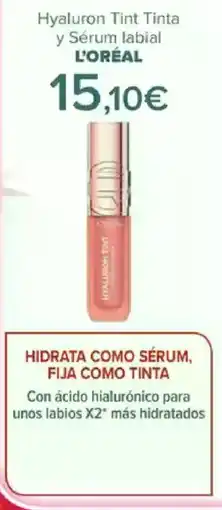 Carrefour L'ORÉAL Hyaluron Tint Tinta y Sérum labial oferta
