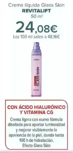 Carrefour REVITALIFT Crema líquida Glass Skin oferta