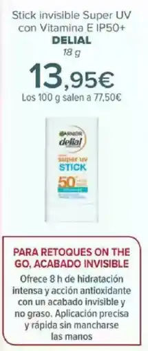 Carrefour DELIAL Stick invisible Super UV con Vitamina E IP50+ oferta