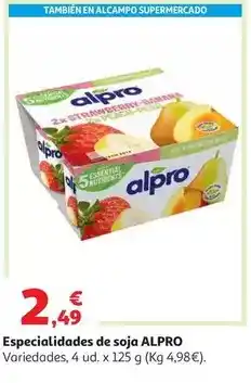 Alcampo Esp. soja 2 c/fresa-plat./ 2 c/pera-meloc. alpro 4x125g oferta