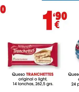 TOP Cash & Carry TRANCHETTES Queso original o light, 14 lonchas oferta