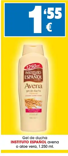 TOP Cash & Carry INSTITUTO ESPAÑOL Gel de ducha avena o aloe vera oferta