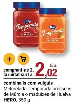 BonpreuEsclat Hero - melmelada temporada pressecs de murcia o maduixes de huelva oferta