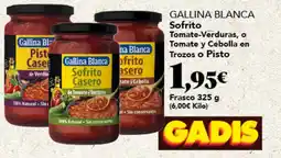 Gadis GALLINA BLANCA Sofrito Tomate-Verduras, o Tomate y Cebolla en Trozos o Pisto oferta