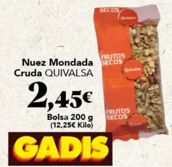 Gadis QUIVALSA Nuez Mondada Cruda oferta