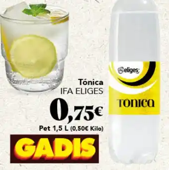 Gadis IFA ELIGES Tónica oferta
