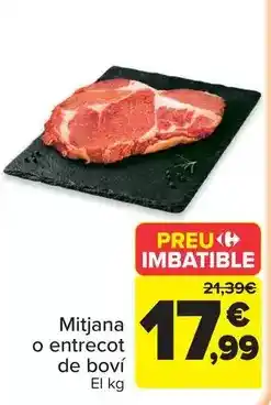 Carrefour Market Mitjana o entrecot de boví oferta