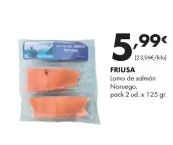 Supermercados Lupa FRIUSA Lomo de salmon noruego oferta