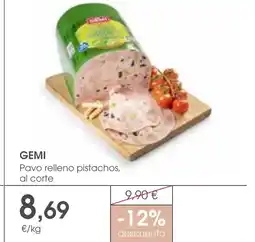 Supermercados Plaza GEMI Pavo relleno pistachos, al corte oferta