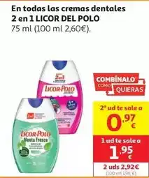 Alcampo Licor del polo - en todas las cremas dentales 2 en 1 oferta