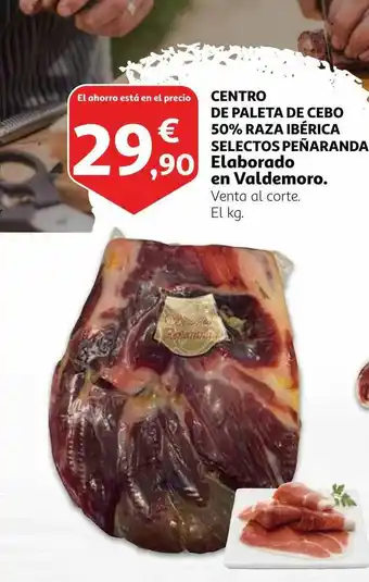 Alcampo Centro De Paleta De Cebo 50% Raza Ibérica Selectos Peñaranda oferta