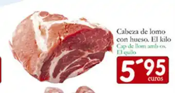 Cabeza de lomo con hueso