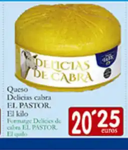 Supermercados Bip Bip EL PASTOR Queso Delicias cabra oferta