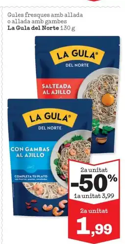 Sorli LA GULA DEL NORTE Gules fresques amb allada o allada amb gambes oferta
