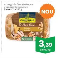 Sorli CARRETILLA Albergínia farcida de carn o lasanya de pollastre oferta