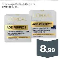 Sorli L'ORÉAL Crema Age Perfect dia o nit oferta