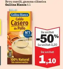 Sorli GALLINA BLANCA Brou casolà, gamma clàssica oferta