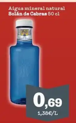 Sorli SOLAN DE CABRAS Aigua mineral natural oferta