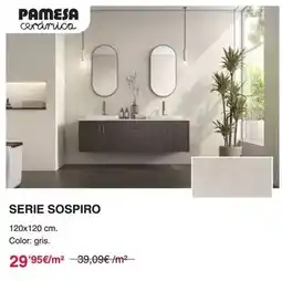 Chafiras Serie sospiro oferta