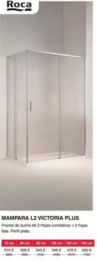 Chafiras Mampara l2 victoria plus oferta