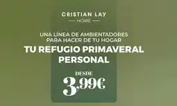 Cristian Lay Cristian lay - una línea de ambientadores para hacer de tu hogar tu refugio primaveral oferta