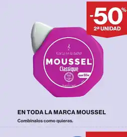 Hipercor MOUSSEL En toda la marca oferta