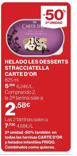 Hipercor CARTE D'OR Helado les desserts stracciatella oferta