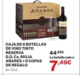 Hipercor Caja de 6 botellas de vino tinto reserva d.o. ca. rioja añares + 6 copas de regalo oferta