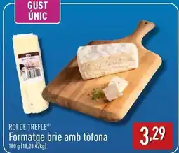 ALDI Roi de trefle - formatge brie amb tòfona oferta
