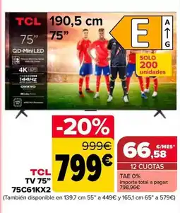 Carrefour Tcl - tv 75 75c61kx2 oferta
