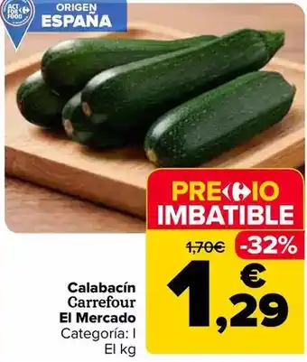 Carrefour Carrefour el mercado - calabacín oferta