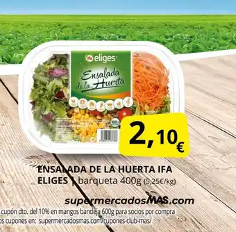 Supermercados MAS IFA ELIGES Ensalada de la huerta oferta