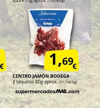 Supermercados MAS Centro jamón bodega oferta