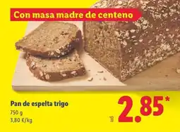 Lidl Pan de espelta trigo oferta