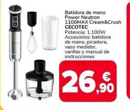 Supeco CECOTEC Batidora de mano Power Neutron 1100MAX Cream&Crush oferta