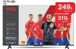 Milar TCL Tv uhd p6k oferta