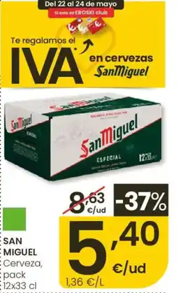 Eroski SAN MIGUEL Cerveza oferta