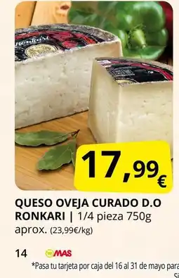 Supermercados MAS RONKARI Queso oveja curado d.o oferta