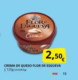 Supermercados MAS FLOR DE ESGUEVA Crema de queso oferta