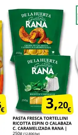 Supermercados MAS RANA Pasta fresca tortellini ricotta espin o calabaza c. caramelizada oferta