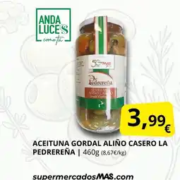 Supermercados MAS LA PEDREREÑA Aceituna gordal aliño casero oferta
