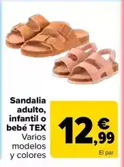 Carrefour Tex - sandalia adulto infantil o bebé oferta
